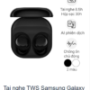 Tai nghe không dây TWS Samsung Galaxy
